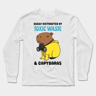 Easily Distracted by Toxic Waste and Capybaras Long Sleeve T-Shirt